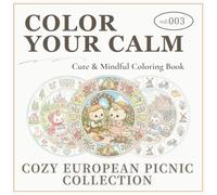Color Your Calm: Cozy European Picnic Collection (Cute & Mindful Coloring Book)