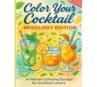 Color Your Cocktail: Mixology Edition