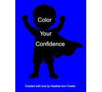 Color your confidence: Confidence-Building coloring pages for boys