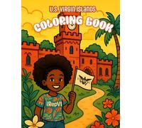 Color Your Culture: A Journey Through the U.S. Virgin Islands with Tropical Landscapes, Carnival Spirit, Landmarks and Seaside Escapes (Coloring Books)