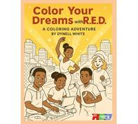 Color Your Dreams With R.E.D: Where creativity meets purpose