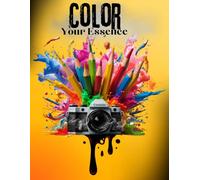 Color Your Essence: A Journey of Inspiration and Self-Expression