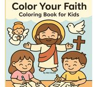 Color Your Faith: Coloring Book for Kids