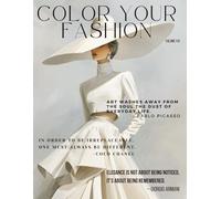Color Your Fashion: Volume 21 - Hats Edition: A Coloring Book of 60 High-Fashion Looks Celebrating the Art of Hats & Headpieces - Grace, Elegance, ... Street Fashion and Royal Family Poise