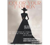 Color Your Fashion: Volume 23 - Statement Headpieces Edition: A Couture Coloring Book of 60 Chic Looks Showcasing Hats, Headpieces, and Timeless Style ... Royal Poise, and Urban Chic Statement Pieces