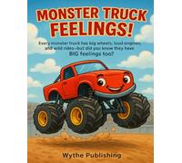 Color Your Feelings with Monster Trucks: A Fun Coloring Book to Explore Big Emotions