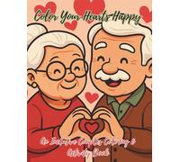 Color Your Hearts Happy: An Inclusive Couples Coloring & Activity Book