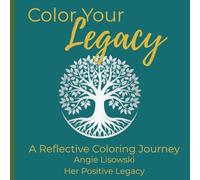Color Your Legacy: A Reflective Coloring Journey