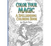 Color Your Magic: A Spellbinding Coloring Book