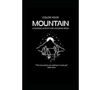 Color Your Mountain: A Camping Activity and Coloring Book