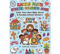 Color Your Own Bible Verse Stickers: Christian Sunday School Activity Book: Kawaii Faith-Based Coloring Pages, Scripture Cut-Outs, and Cute Religious Crafts for Kids, Teens, and Bible Study