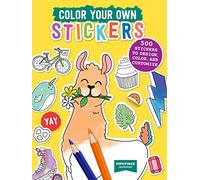 Color Your Own Stickers: 500 Stickers to Design, Color, and Customize (Pipsticks+Workman)