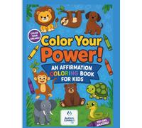 Color Your Power: A simple and easy coloring book for kids with cute animals and flowers (Bright Minds Coloring Series)