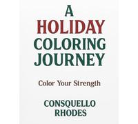 Color Your Strength: Healing Holiday Edition
