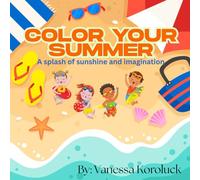 Color Your Summer: A Splash of Sunshine and Imagination!