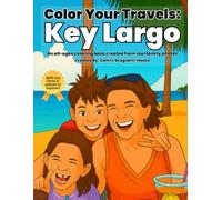 Color Your Travels: Key Largo: A Relaxing Coloring Journey Through Florida’s First Key
