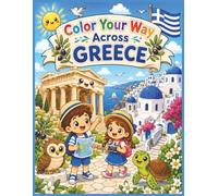 Color Your Way Across Greece: A Kawaii Adventure Through Greece (Color Your Way Across the World)