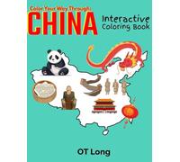 Color Your Way Through China: Interactive Coloring Book