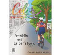 Color Your Way Through...: Franklin and Leiper's Fork vol. 1 (Color Your Way Through by LM Gulick)