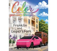 Color Your Way Through... Franklin and Leiper's Fork vol. 2: An Experiential Coloring Book
