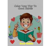 "Color Your Way to Good Habits: Healthy habits for children