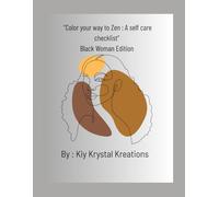 "Color Your Way To Zen: A Self Care Checklist": Black Woman Edition