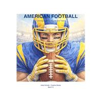 Color Your World - American Football - A detailed coloring book for adults, teens and kids age 6 +: - Realistic game scenes, stadium atmosphere, and ... fans (Color Your World - Kreativbücher)