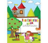 Color Your World: Kids Fun Coloring Adventures: Explore Creativity with Engaging Activities for Kids Aged 3-6