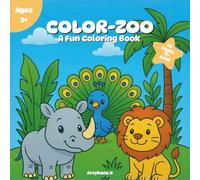 Color-Zoo: A Fun Coloring Book: Animal In Zoo 40 Fun and Easy-to-Color Zoo Animal Illustrations for Kids and Beginners (A Fun Coloring Book For Kids Collection)