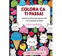 Colora ca ti passa!: Insulti siciliani per gente che ne ha piene le palle