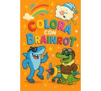 Colora con Brainrot - Libro da colorare per bambini 3-8 anni