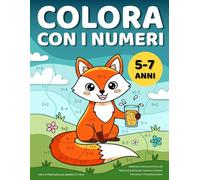 Colora con i Numeri: Libro di Matematica per Bambini 5-7 Anni: Addizioni e Sottrazioni fino a 20 | Giochi ed esercizi per imparare a contare | Prescolare e Prima Elementare (Calcola e colora)