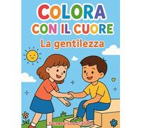 Colora con il cuore: La gentilezza