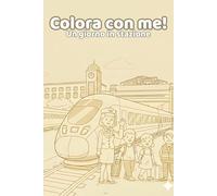 Colora con me! - Una giornata in stazione