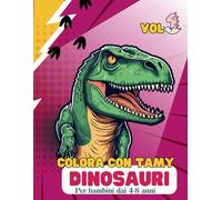 Colora con Tamy DINOSAURI Vol1