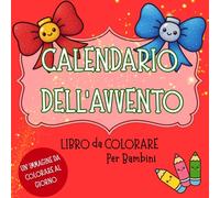 Colora il Natale Kawaii: 25 Disegni dell’Avvento da Colorare per Bambini: Libro dell’Avvento da Colorare per Bambini dai 3 agli 8 anni | Illustrazioni ... in Stile Kawaii | Perfetto Regalo di Natale