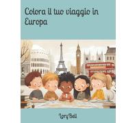 Colora il tuo viaggio in Europa