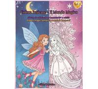 Colora Insieme - Il Mondo Magico - Vol.1: Album da colorare per bambini 3+ e adulti: disegni magici semplici e mandala incantati