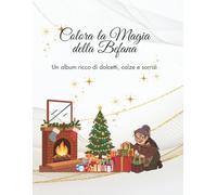 Colora la Magia della Befana: Un album ricco di dolcetti, calze e sorrisi