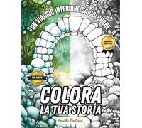 Colora la tua storia: Un viaggio interiore da colorare per adulti. Illustrazioni creative, pensieri leggeri e zero pressioni. Il multitasking può aspettare.