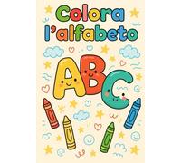 Colora l'alfabeto: Libro da colorare per bambini