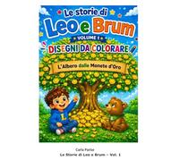 Colora le Storie di Leo e Brum: "L'albero dalle Monete D'oro" - 32 disegni del racconto per bambini da colorare.