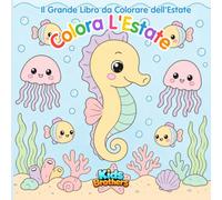 Colora l'Estate: Il Grande Libro da Colorare dell'Estate