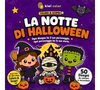 Colora & Scopri - La Notte di Halloween: Libro da Colorare per Bambini con Storie e Domande Creative su Ogni Illustrazione | 50 Disegni di Halloween da Colorare e Raccontare