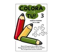 COLORA TU! 3: Album da colorare da 3-6 anni. Mezzi di Trasporto Terra, Mare, Cielo. Disegni Facili, Immagini Grandi, Linee Spesse per Bambini 3-6 Anni: Mezzi di Terra, Aria e Mare da Colorare.