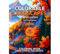 Colorable Landscapes - Volume III: Anti-Stress Adult Coloring Book | 50 Inspiring Landscapes to Cultivate Calm and Express Your Creativity: 50 ... Single-Sided Pages XL (Mandalas para Adultos)