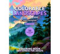 Colorable Landscapes - Volume IV: Anti-Stress Adult Coloring Book | 50 Exclusive Landscapes to Release Stress and Explore Creativity Without Limits: ... Single-Sided Pages (Mandalas para Adultos)