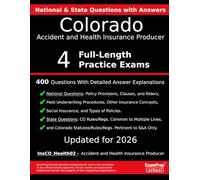 Colorado Accident and Health Insurance Producer (InsCO_Health02) Practice Exam Questions: 400 Questions with Detailed Explanations