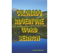 Colorado Adventure: Word Search with Easy to Read Print about The Adventures of Colorado and more | 6x9 inches, 110 pages | 50+ puzzles ... Gift for Vacations, Holidays, and Free Times