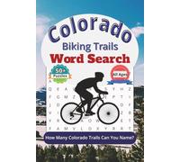 Colorado Biking Trails Word Search: Over 50 Fun Puzzles Featuring Real Biking Trails in the Centennial State, Colorado: 6x9 Biking Word Search Puzzle Book